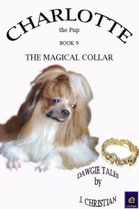 CHARLOTTE the Pup BOOK 9 - THE MAGICAL COLLAR