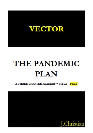VECTOR - THE PANDEMIC PLAN by J. Christian